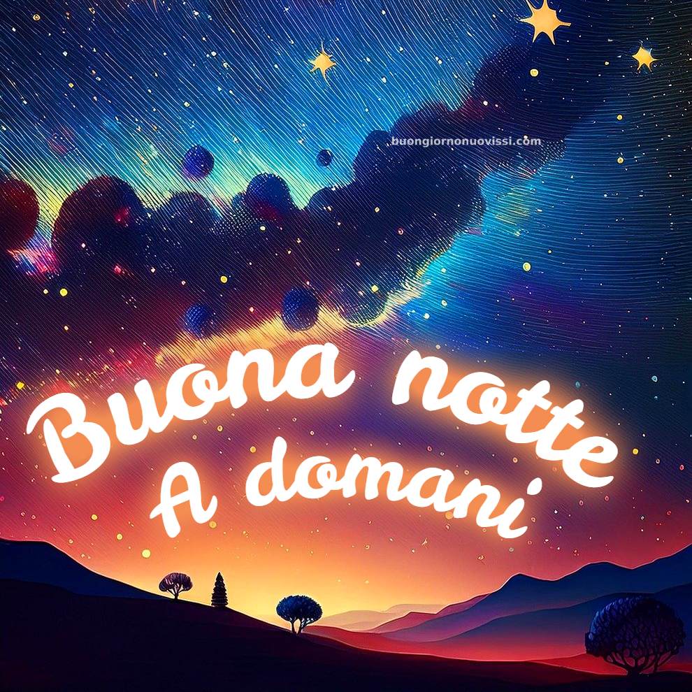 Buona Notte A Domani Foto Bellissime 5 landscape 9335607 1280 Buona Notte A Domani Foto Bellissime