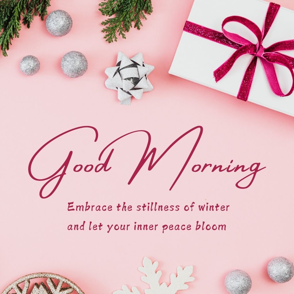 Good Morning Winter Images 16 A wrapped gift, and a good morning message with a snowflake that says 'Embrace the stillness of winter and let your inner peace bloom.'