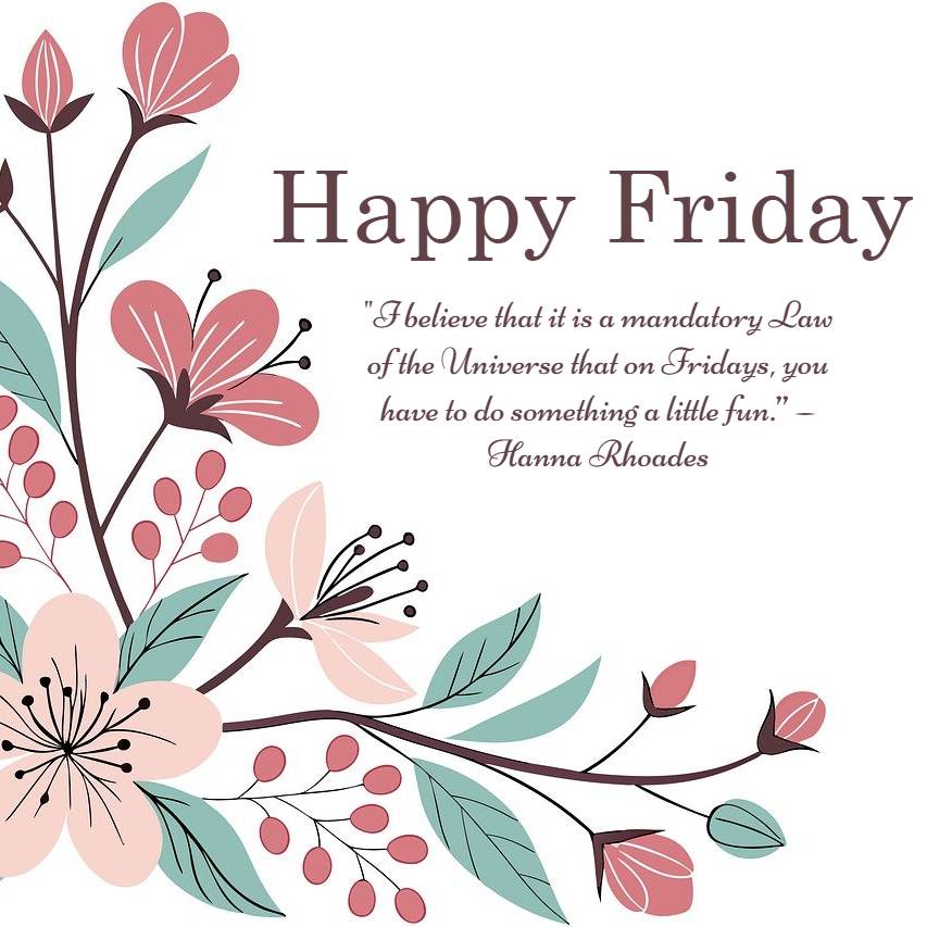 Happy Friday Images 2025 14 Happy Friday Images 2025 13 Happy Friday Images 2025