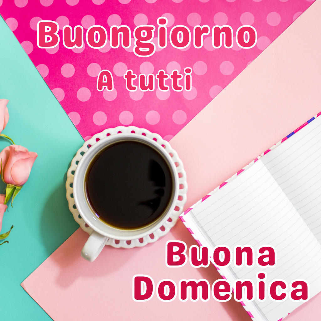Buona Domenica Immagini 10 Buongiorno e Buon Lunedì Immagini