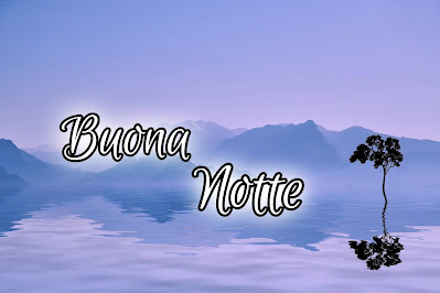 bellissime nuovissimo buonanotte immagini recenti bellissime nuovissimo buonanotte immagini recenti