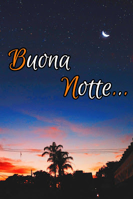 nuovissimo buona notte nuovissimo buonanotte immagini recenti nuovissimo buona notte nuovissimo buonanotte immagini recenti