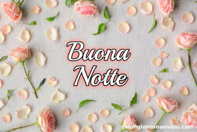 nuovissimo buona notte nuovissimo buonanotte immagini recenti nuovissimo buona notte nuovissimo buonanotte immagini recenti