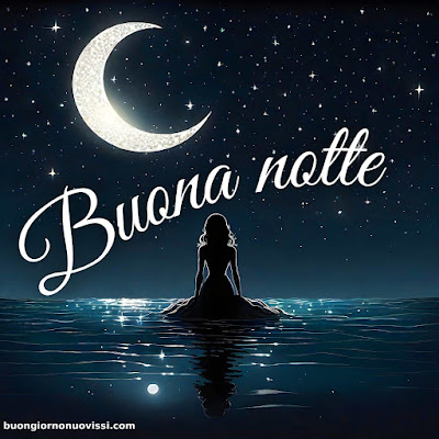 Nuovissimo Buonanotte Immagini Recenti