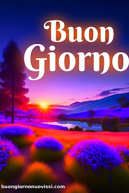 buongiorno nuovissimi buongiorno nuovissimi