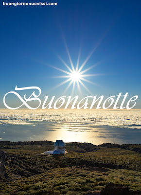 Buonanotte Bellissimi Buonanotte Bellissimi