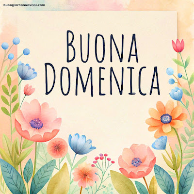 buon giorno buona domenica immagini nuove buon giorno buona domenica immagini nuove