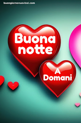 Buona Notte A Domani Foto Bellissime Buona Notte A Domani Foto Bellissime