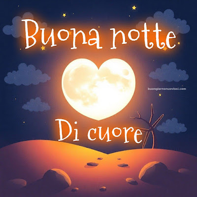 buona notte di cuore immagini nuove