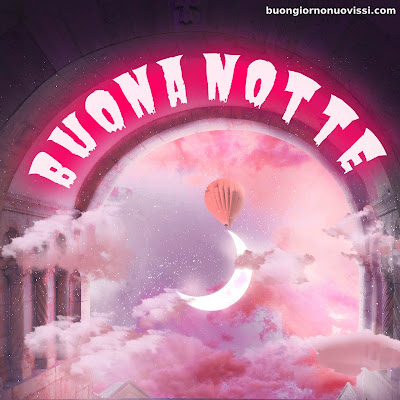 buona serata e buona notte immagini nuove gratis per whatsapp