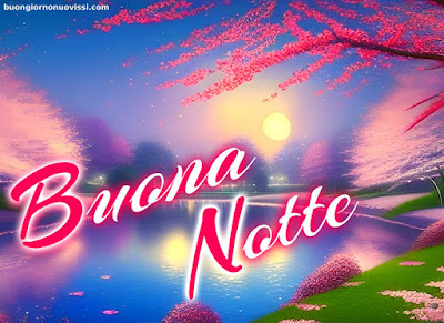buona serata e buona notte immagini nuove gratis per whatsapp