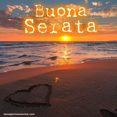 buona serata immagini bellissime gratis buona serata immagini bellissime gratis