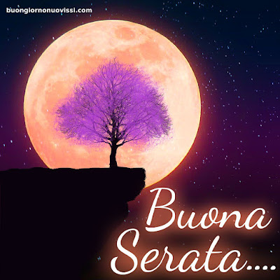 buona serata immagini bellissime gratis buona serata immagini bellissime gratis