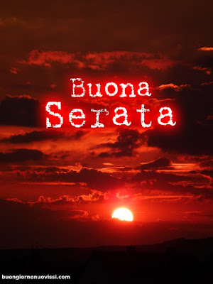 buona serata immagini bellissime gratis buona serata immagini bellissime gratis