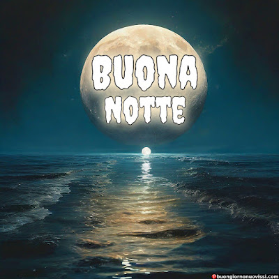 buona notte immagini nuove buona notte immagini nuove