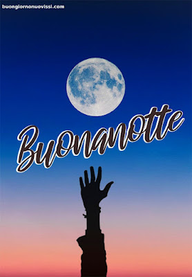 buonanotte bellissimi buonanotte bellissimi