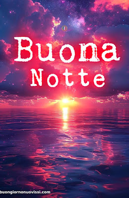 Nuovissimo Buonanotte Immagini Recenti