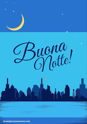 Nuovissimo Buonanotte Immagini Recenti