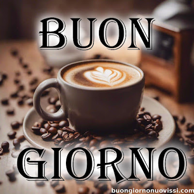 originali nuovissimo buongiorno immagini recenti