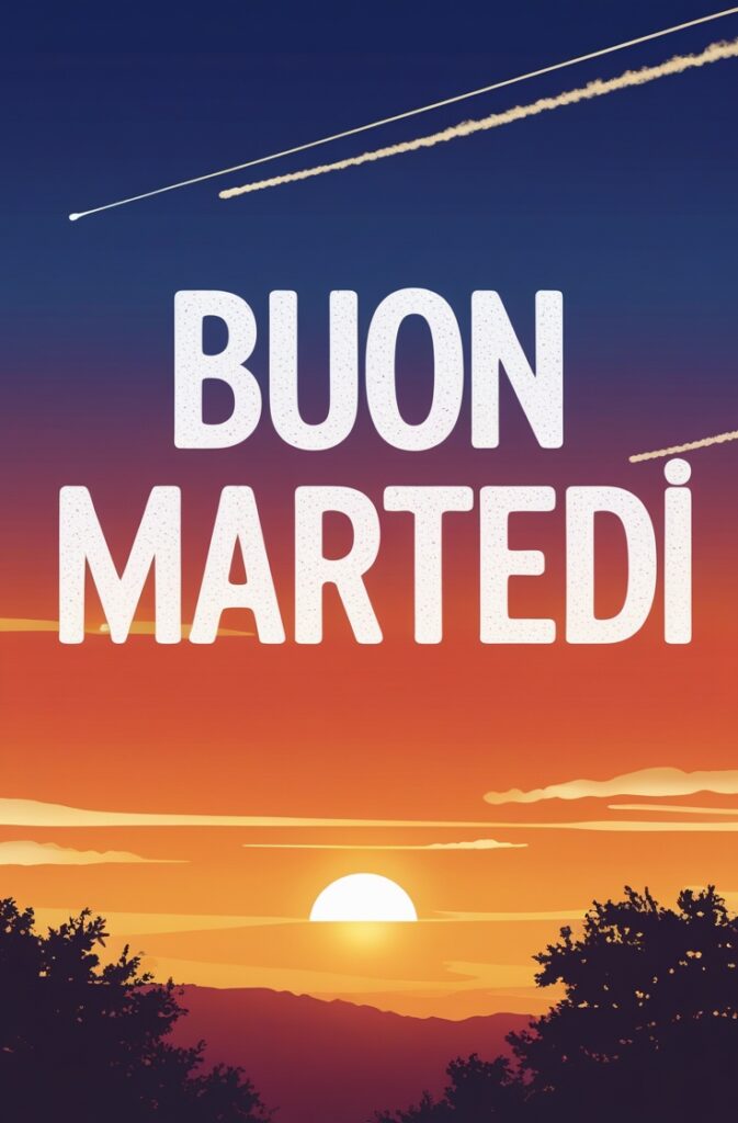 Immagini Belle Di Buon Martedi 8 Immagini Belle Di Buon Martedì