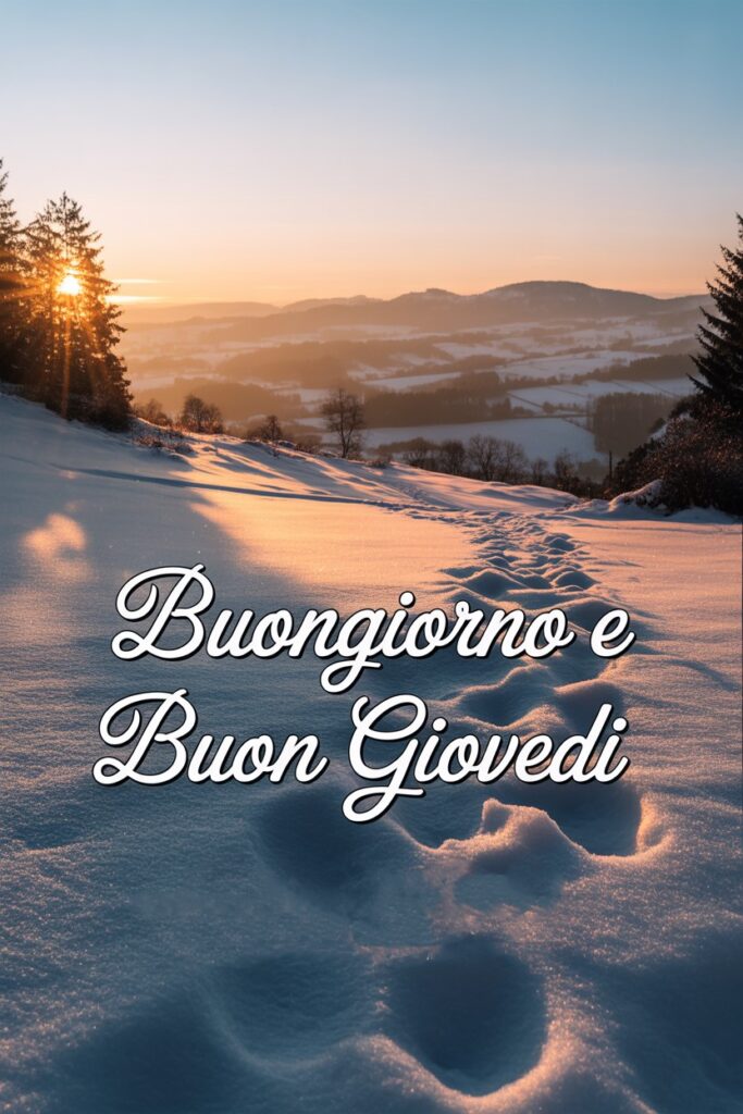 Buongiorno e Buon Giovedi Nuovissimi Immagini 20 Buongiorno e Buon Giovedì Nuovissimi Immagini