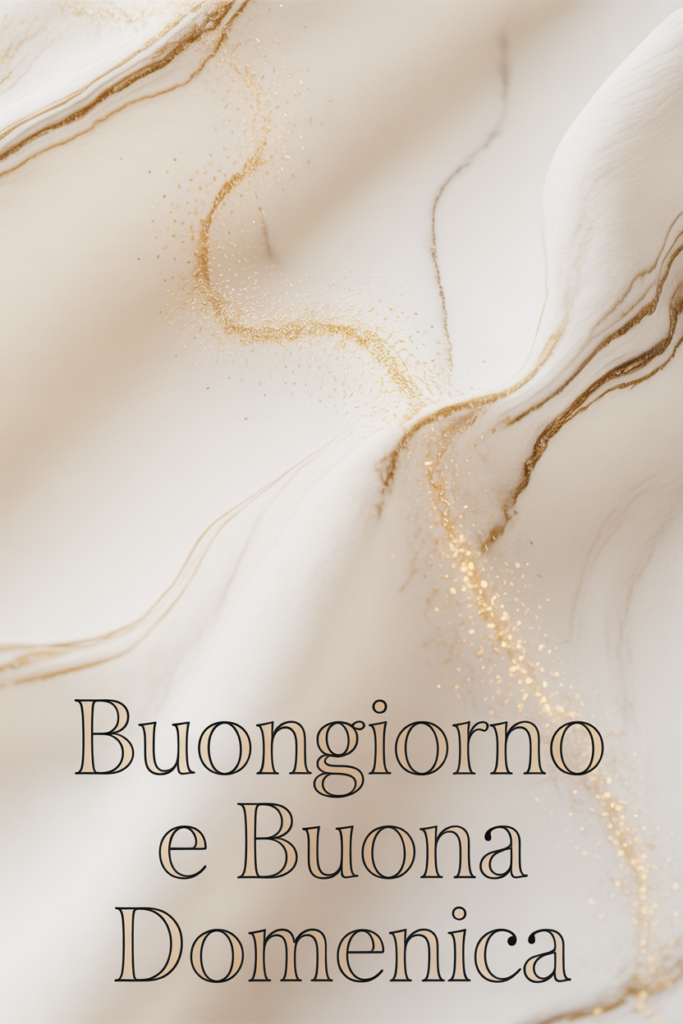 Buongiorno e Buona Domenica Immagini Nuove 18 Buongiorno e Buona Domenica Immagini Nuove